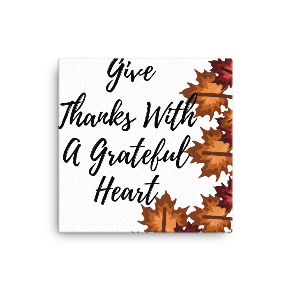 Give Thanks With A Grateful Heart
